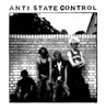 ANTI STATE CONTROL - ANTI STATE CONTROL VINYL LP
