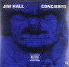 HALL,JIM - CONCIERTO VINYL LP