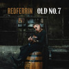 REDFERRIN - OLD NO. 7 CD