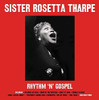 THARPE,SISTER ROSETTA - RHYTHM N GOSPEL VINYL LP