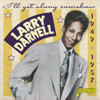 DARNELL,LARRY - I'LL GET ALONG SOMEHOW: 1949-1957 CD