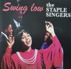 STAPLE SINGERS - SWING LOW VINYL LP