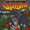 O.C. & PF CUTTIN - OPIUM CD