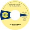 SCOTT-HERON,GIL - REVOLUTION WILL NOT BE TELEVISED / HOME IS WHERE 7"