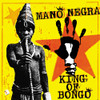 MANO NEGRA - KING OF BONGO VINYL LP