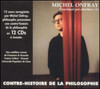 ONFRAY,MICHEL - CONTRE HISTOIRE DE LA PHILOSOPHIE 1 CD