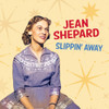 SHEPARD,JEAN - SLIPPIN' AWAY CD