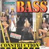 BASS CONSTRUCTION - BASS CONSTRUCTION CD