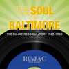 SOUL OF BALTIMORE: RU-JAC RECORDS STORY / VARIOUS - SOUL OF BALTIMORE: RU-JAC RECORDS STORY / VARIOUS CD