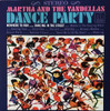 MARTHA & THE VANDELLAS - DANCE PARTY VINYL LP