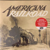AMERICANA RAILROAD / VARIOUS - AMERICANA RAILROAD / VARIOUS VINYL LP