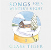 GLASS TIGER - SONGS FOR A WINTER'S NIGHT CD