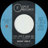 NIGHT OWLS - YOU DON'T KNOW ME B/W IF YOU LET ME 7"