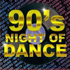 90'S NIGHT OF DANCE / VARIOUS - 90'S NIGHT OF DANCE / VARIOUS VINYL LP