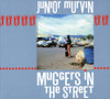 MURVIN,JUNIOR - MUGGERS IN THE STREET CD