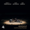 PIERANUNZI,ENRICO / JOHNSON/BARON - HINDSIGHT: LIVE AT LA SEINE MUSICALE CD