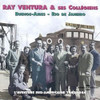 VENTURA,RAY / SES COLLEGIENS - L'AVENTURE SUD AMERICAINE 1942-1944 CD
