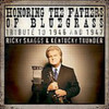 SKAGGS,RICKY / KENTUCKY THUNDER - HONORING THE FATHERS OF BLUEGRASS TRIBUTE TO 46-47 CD