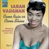 VAUGHAN,SARAH - VOL. 3: COME RAIN OR COME SHINE CD