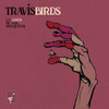 TRAVIS BIRDS - LA COSTA DE LOS MOSQUITOS VINYL LP