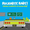 ROCKABYE BABY! - LULLABY RENDITIONS OF SNOOP DOGG VINYL LP