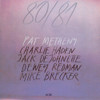 METHENY,PAT - 80/81 VINYL LP