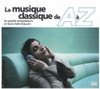 A TO Z OF CLASSICAL MUSIC (FRE - A TO Z OF CLASSICAL MUSIC (FRE CD