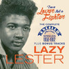 LAZY LESTER - I'M A LOVER NOT A FIGHTER: COMPLETE EXCELLO CD