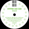 HYPER GO GO - HIGH (REMIXES) 12"