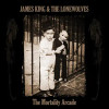 KING,JAMES & THE LONEWOLVES - MORTALITY ARCADE VINYL LP