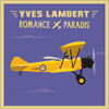 LAMBERT,YVES - ROMANCE PARADIS VINYL LP