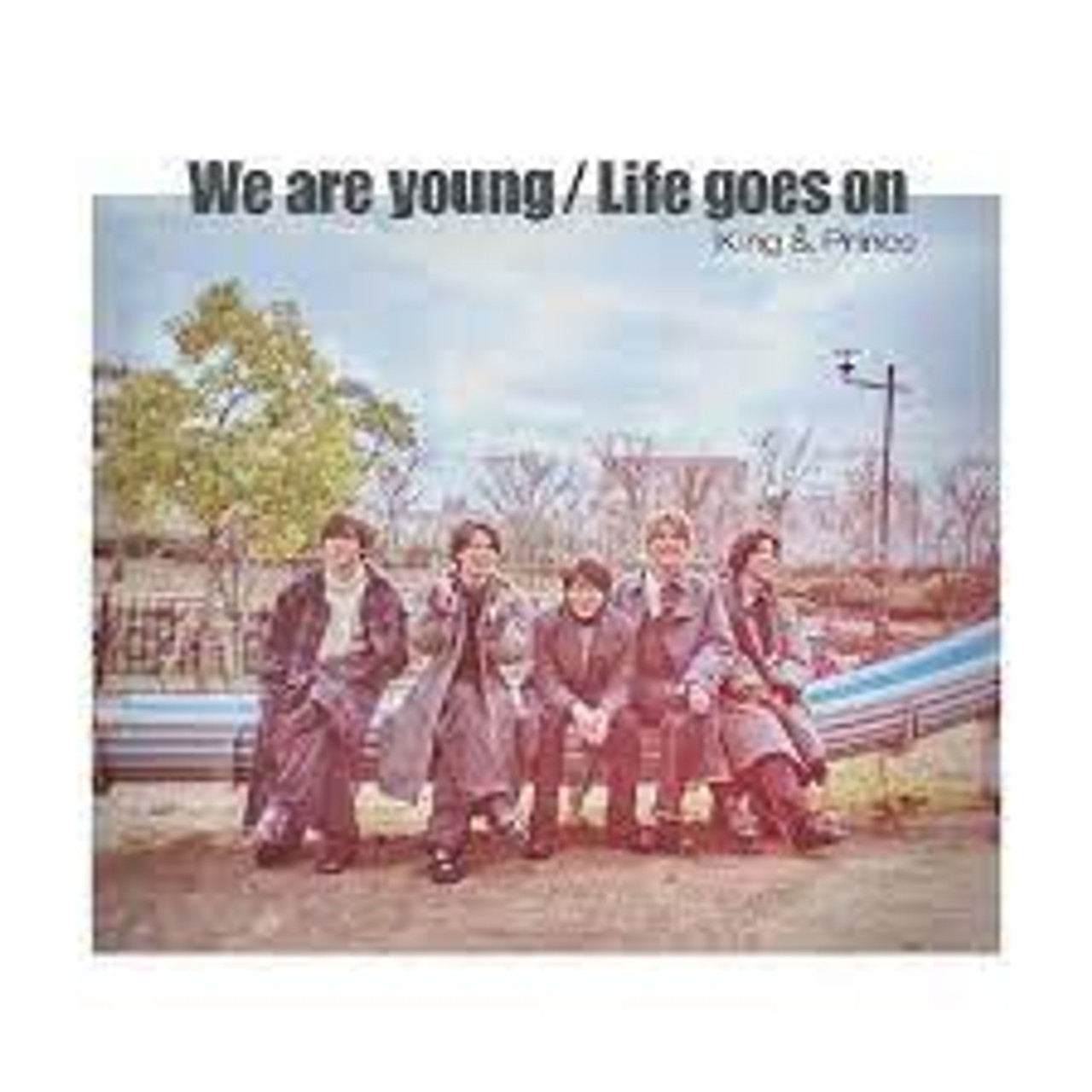 KING & PRINCE - WE ARE YOUNG / LIFE GOES ON - VERSION B CD - VINYL