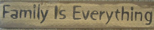 Family Is Everything Wooden Sign