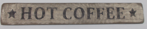 Primitive Wooden Sign - Hot Coffee