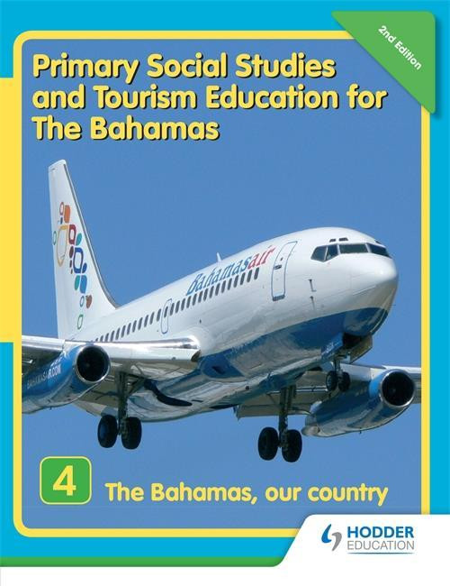 Primary Social Studies and Tourism Education for The Bahamas Book 4