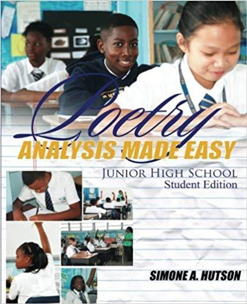 Poetry Analysis Made Easy For Junior High School Students: Workbook