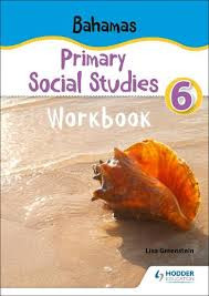 Bahamas Primary Social Studies Grade 6 Workbook
