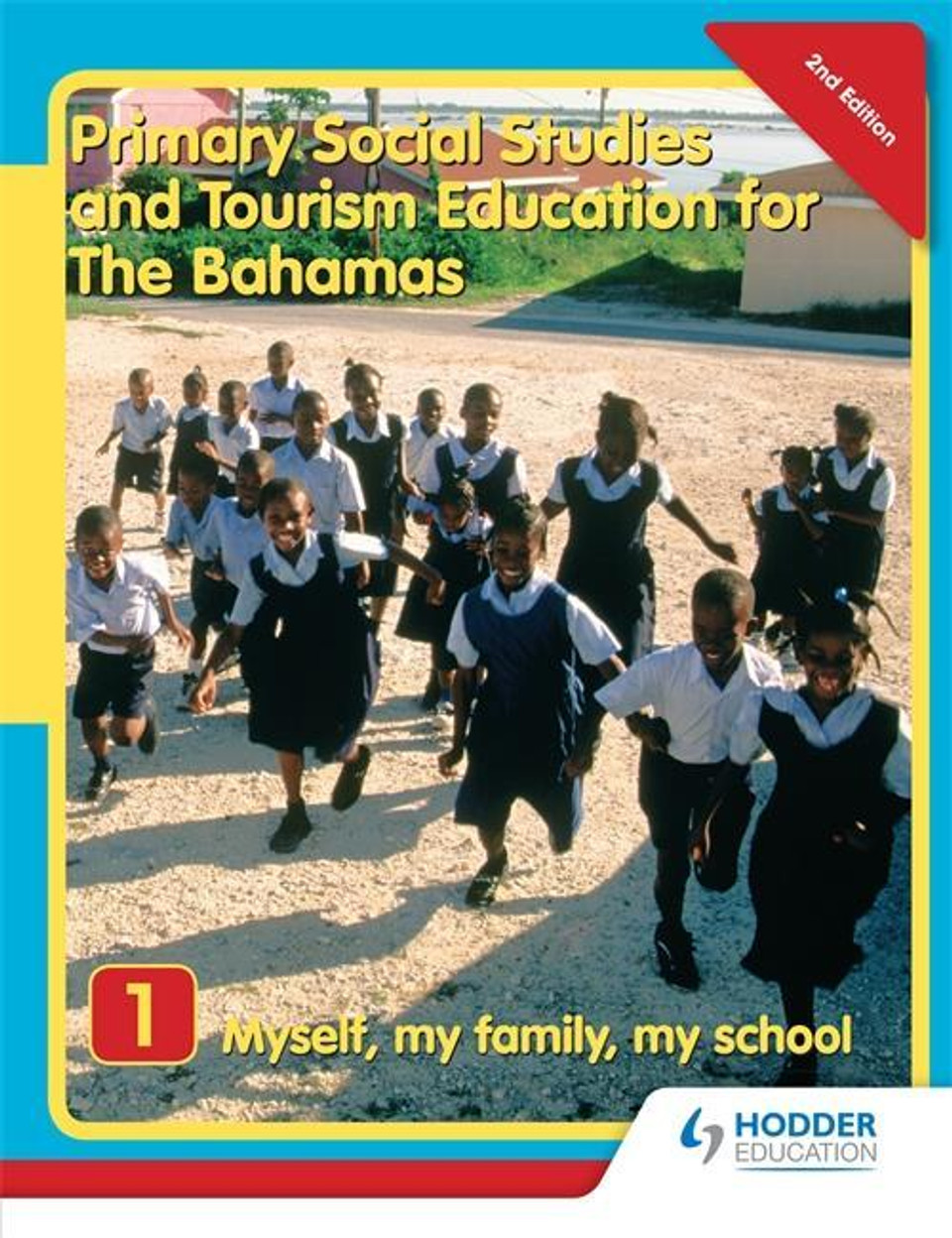 Primary Social Studies And Tourism Education For The Bahamas Book 1