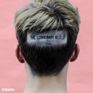 SWAIN - The Long Dark Blue LP (Mint Vinyl) SWAIN - The Long Dark Blue LP (Mint Vinyl)