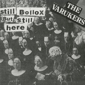VARUKERS, THE - Still Bollox But Still Here LP (Red Vinyl) VARUKERS, THE - Still Bollox But Still Here LP (Red Vinyl)