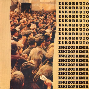 ESKORBUTO - Eskizofrenia LP (Twins Cover) ESKORBUTO - Eskizofrenia LP (Twins Cover)