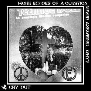 CRY OUT - More Echoes Of A Question Never Answered... Why? LP