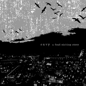 ENVY - A Dead Sinking Story 2xLP