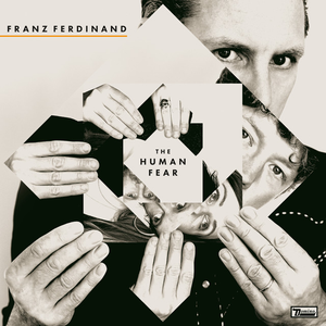 FRANZ FERDINAND - The Human Fear (Indie Exclusive White vinyl) FRANZ FERDINAND - The Human Fear (Indie Exclusive White vinyl)