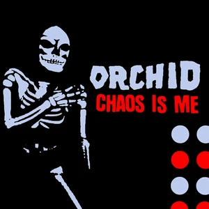 ORCHID - Chaos Is Me LP (Red vinyl)