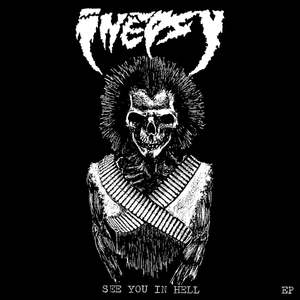 INEPSY - See You in Hell 7" (Green vinyl) INEPSY - See You in Hell 7" (Green vinyl)