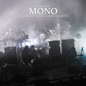 MONO - Beyond The Past: Live in London With The Platinum Anniversary Orchestra 3xLP (Colour vinyl) MONO - Beyond The Past: Live in London With The Platinum Anniversary Orchestra 3xLP (Colour vinyl)