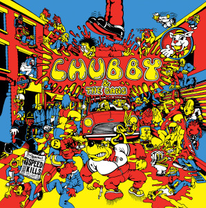 CHUBBY & THE GANG - Speedkills LP CHUBBY & THE GANG - Speedkills LP