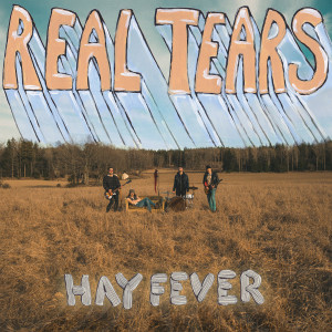 REAL TEARS - Hay Fever LP REAL TEARS - Hay Fever LP