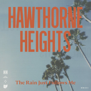 HAWTHORNE HEIGHTS - Rain Just Follows Me LP (Red Vinyl) HAWTHORNE HEIGHTS - Rain Just Follows Me LP (Red Vinyl)